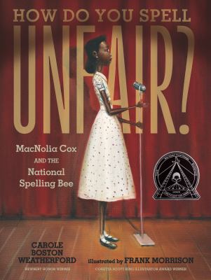 How do you spell unfair? : MacNolia Cox and the national spelling bee  cover image cdn