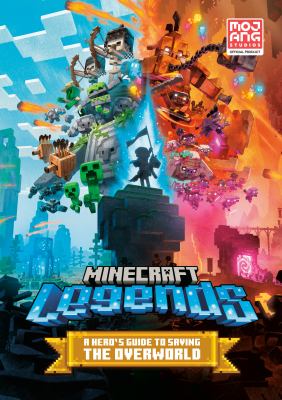 Minecraft legends : a hero's guide to saving the Overworld  cover image cdn