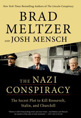 The Nazi conspiracy the secret plot to kill Roosevelt, Stalin, and Churchill  cover image cdn
