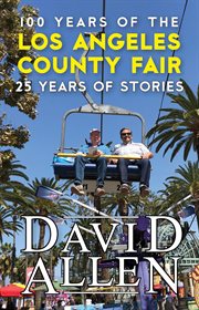 100 years of the los angeles county fair, 25 years of stories cover image cdn