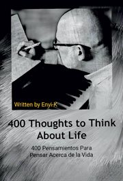 400 thoughts to think about life = : 400 pensamientos para pensar acerca de la vida cover image cdn