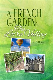 A french garden: the loire valley cover image cdn