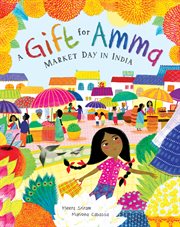 A gift for Amma : market day in India cover image cdn