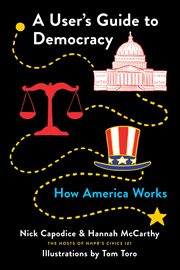 A user's guide to democracy : how America works cover image cdn