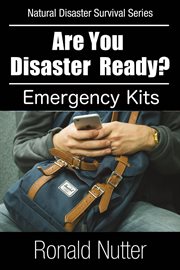 Are you disaster ready ? - emergency kits cover image cdn