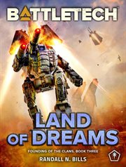 Battletech: land of dreams : Land of Dreams cover image cdn