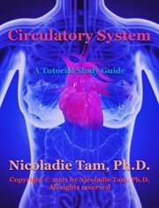 Circulatory system: a tutorial study guide : A Tutorial Study Guide cover image cdn