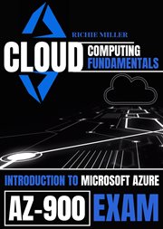 Cloud computing fundamentals : Introduction To Microsoft Azure Az-900 Exam cover image cdn