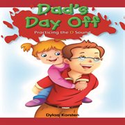 Dad's day off : practicing the D sound cover image cdn