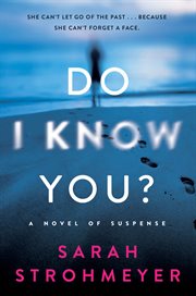 Do I know you? : a novel of suspense cover image cdn
