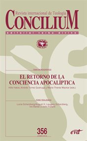 El retorno de la conciencia apocalíptica. concilim 356 : Concilium cover image cdn