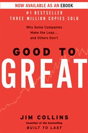 Good to great : why some companies make the leap--and others don't cover image cdn