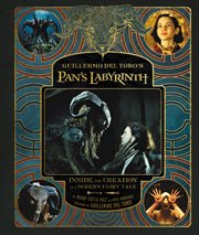 Guillermo del toro's pan's labyrinth : inside the creation of a modern fairy tale cover image cdn