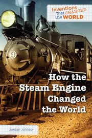 How the Steam Engine Changed the World cover image cdn
