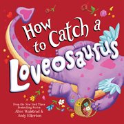 How to catch a loveosaurus cover image cdn