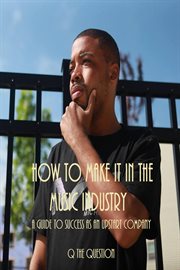 How to make it in the music industry cover image cdn