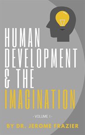 Human development and the imagination, volume i cover image cdn