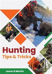 Hunting tips & tricks: how to hunt manual guide for beginners dummies for deer turkey squirrel co : How to Hunt Manual Guide for Beginners Dummies for Deer Turkey Squirrel Co cover image cdn