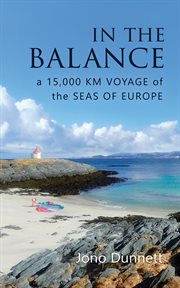 In the balance : A 15,000 km Voyage of the Seas of Europe cover image cdn