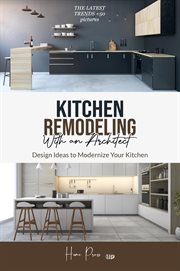 Kitchen remodeling with an architect : design ideas to modernize your kitchen -the latest trends +50  pictures cover image cdn