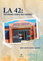 La 42: volviendo sobre sus huellas : volviendo sobre sus huellas cover image cdn