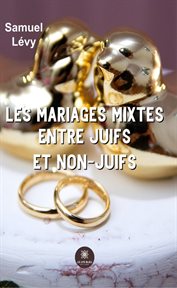 Les mariages mixtes entre juifs et non-juifs : juifs cover image cdn