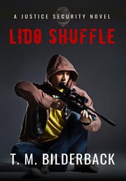 Lido shuffle - a justice security novel : A Justice Security Novel cover image cdn