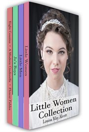 Little women collection. Little Women, Little Men, Eight Cousins and More cover image cdn