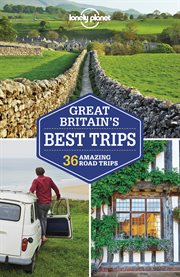 Great Britain's best trips : 36 amazing road trips cover image cdn