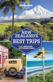 New Zealand's best trips : 25 amazing road trips cover image cdn