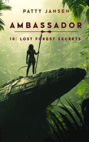 Lost forest secrets : Ambassador cover image cdn