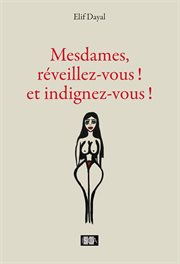 Mesdames, réveillez-vous ! et indignez-vous ! cover image cdn