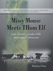 Missy Mouse meets THom Elf : Lake Harriet - Linden Hills, Minneapolis, Minnesota cover image cdn