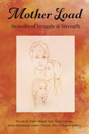 Mother load : memoirs of struggle and strength cover image cdn