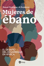 Mujeres de ébano : El desafío del desarrollo en África cover image cdn