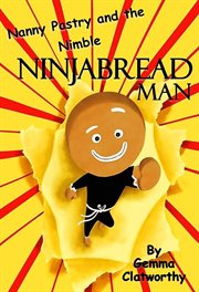 Nanny pastry and the nimble ninjabread man cover image cdn
