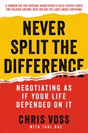 Never split the difference : negotiating as if your life depended on it cover image cdn