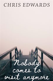 Nobody comes to visit anymore cover image cdn