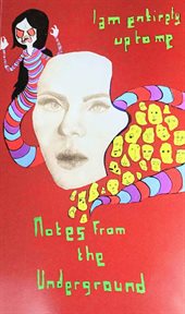 Notes from the underground: fall 2018 - i am entirely up to me : Fall 2018 cover image cdn