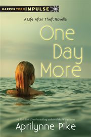 One day more : a Life after theft novella cover image cdn