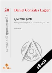 Quaestio facti, volumen i : Ensayos sobre prueba, causalidad y acción cover image cdn