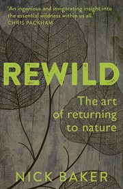 Rewild : The Art of Returning to Nature cover image cdn