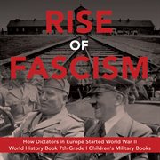 Rise of fascism how dictators in europe started world war ii grade 7 world war 2 history cover image cdn