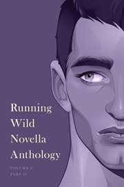 Running Wild Novella Anthology. Volume 6, Book 1 cover image cdn