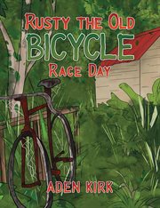 Rusty the old bicycle : Race Day cover image cdn
