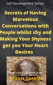 Secrets of having marvelous conversations with people whilst shy and making your shyness get you cover image cdn