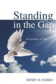 Standing in the gap : An initiative of God cover image cdn