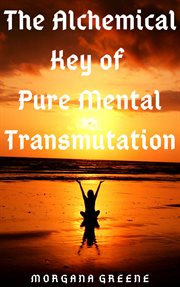 The alchemical key of pure mental transmutation cover image cdn