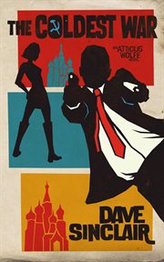 The coldest war : an Atticus Wolfe novel cover image cdn