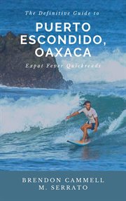 The definitive guide to puerto escondido, oaxaca cover image cdn